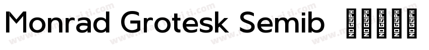 Monrad Grotesk Semib字体转换